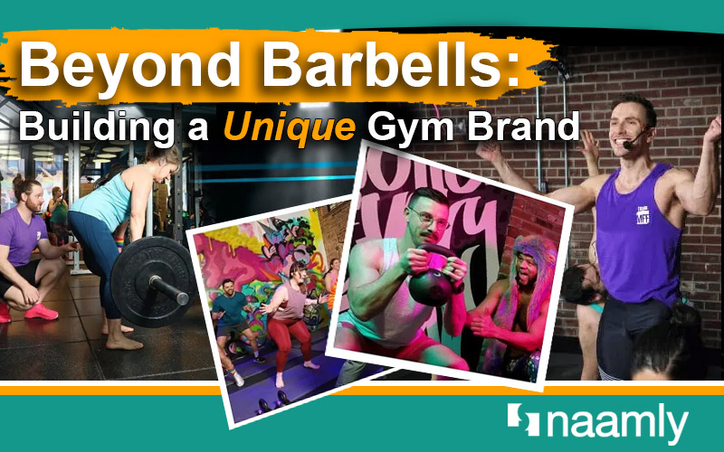 Beyond Barbells: Building a Unique Gym Brand