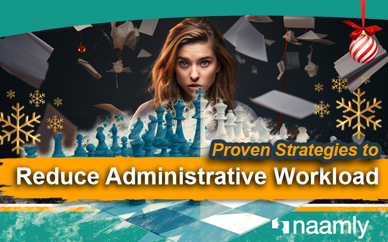 Proven Strategies to Reduce Administrative Workload