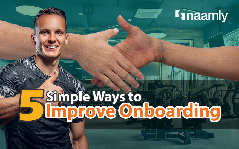 Five Simple Ways to Improve Onboarding