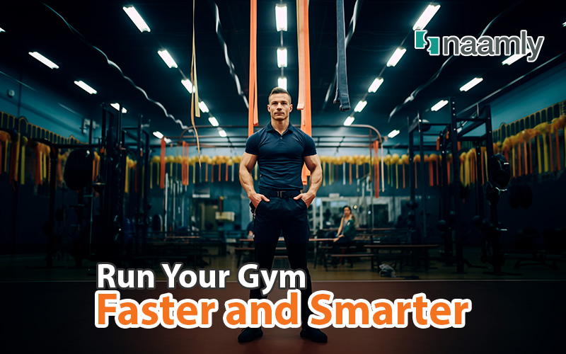 Run Your Gym Faster and Smarter