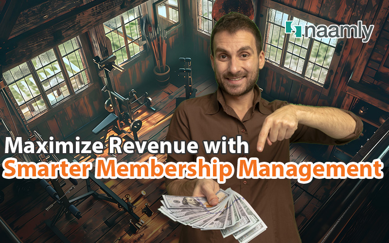 Maximize Revenue with Smarter Membership Management