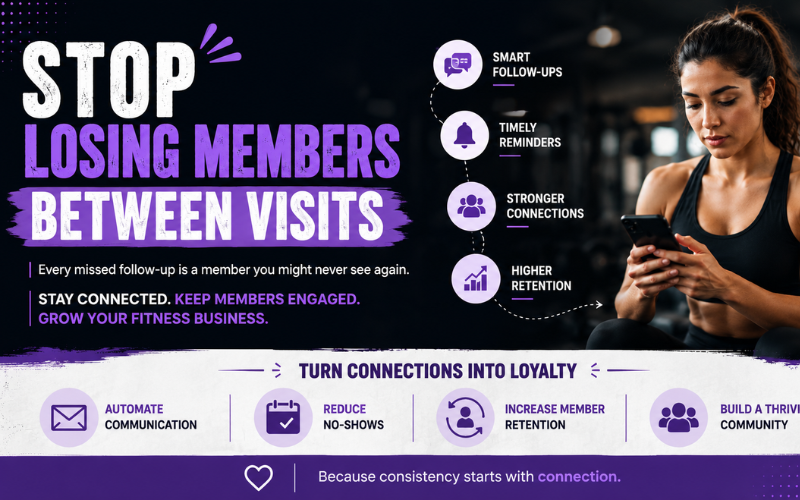 Stop Losing Members Between Visits